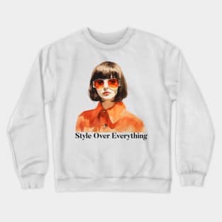 Style Over Everything Crewneck Sweatshirt